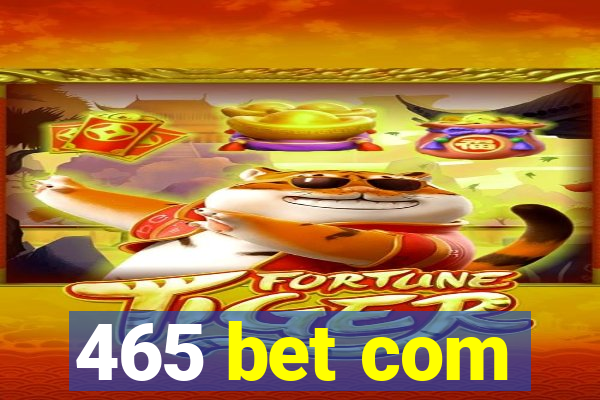 465 bet com